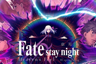 中国命运长夜 天之杯3：春临之歌 ：2020-HD 半岛 完整版本 (Gekijouban Fate/Stay Night: Heaven’s Feel — III.