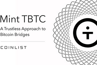 От днес потребителите на CoinList могат да монтират tBTC директно от своите BTC портфейли.