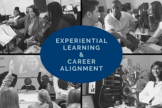 Doubling down on experiential learning & career alignment
