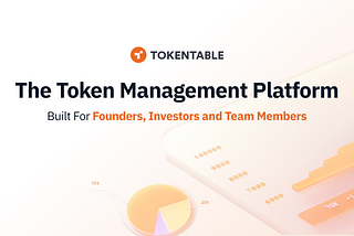TokenTable: The Ultimate Solution for Web3 Founders to Build a Credible Token Cap Table