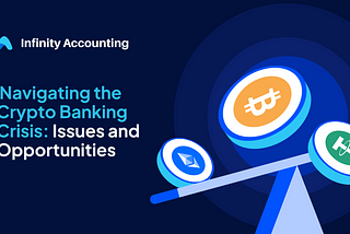 Navigating the Crypto Banking Crisis: Addressing Pain Points and Embracing Opportunities