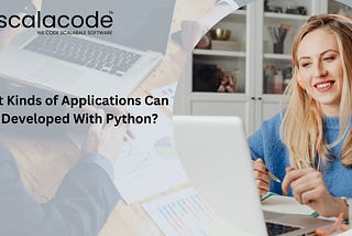 What Kinds of Applications Can Be Developed With Python?