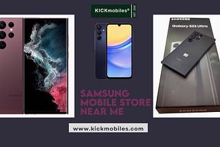 Top Samsung Galaxy Stores and Galaxy S6 Prices — KICKmobiles