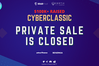 Cyberclassic.io Private Sale CLOSED