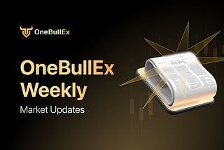 OneBullEx Weekly Crypto Market Brief | March 16–22, 2026