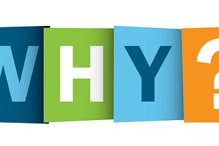 The Power of ‘Why’