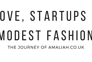 Love, startups and modest fashion.