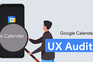 Google Calendar — UX Audit