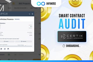 ∞ Infinitee second security audit with CertiK!