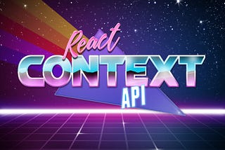 How To Use The React Context API