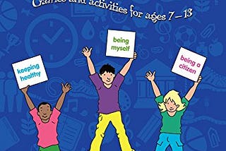 [READ]-Jumpstart! PSHE: Games and activities for ages 7–13