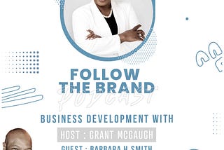 Barbara H. Smith Redefines Leadership on ‘Follow the Brand’ Podcast