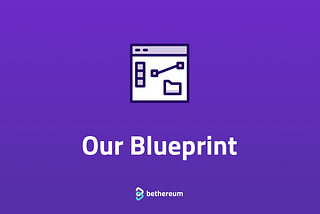 Our Blueprint