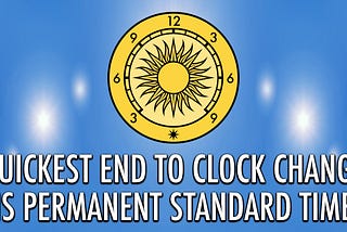 Quickest End to Clock Change Is Permanent Standard Time