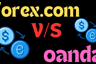 forex.com V/S Oanda