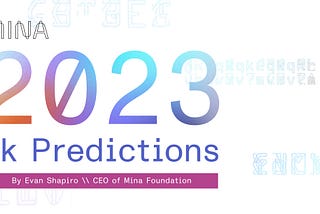 2023 Predictions: The Zero Knowledge Era