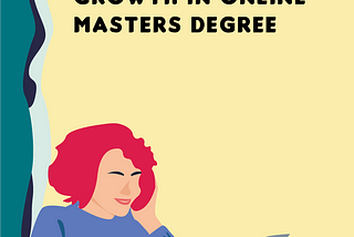 Growth In Online Master’s Degree