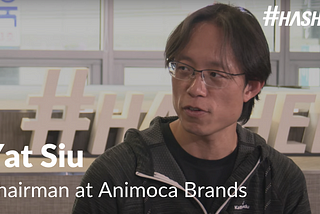 Hashed Interview: Yat Siu, Animoca Brands, “We invest in games with blockchain technology.”