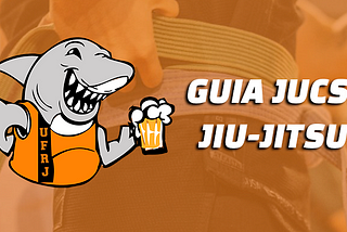 Guia JUCS: Jiu-jitsu