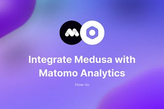 How to Integrate Matomo with Medusa and Next.js