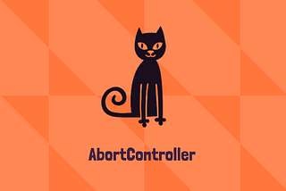 The Power of AbortController: Beyond Canceling Requests