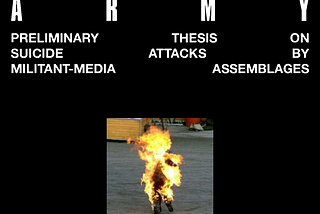 Borderless Army: Preliminary Thesis on Suicide Attacks by Militant-Media Assemblages