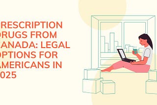 Prescription Drugs from Canada