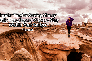 tips to save money while traveling, travel, save money while traveling, budget friendly tips, tips for budget traveler