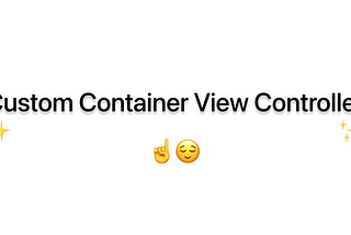 Custom Container View Controller