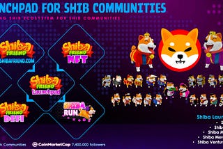 SHIBAFRIEND LAUNCHPAD — SHIB ECOSYSTEM FOR SHIB COMMUNITIES