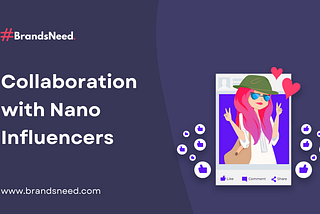 Five ways to collaborate with Nano Influencers