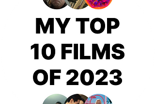 My Top 10 Films of 2023