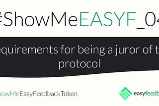 #SHOWMEEASYF_04 Requirements for being a juror of the protocol