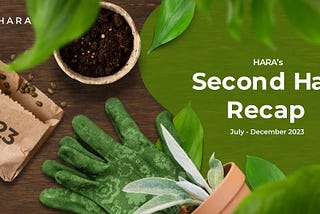 HARA’s Second Half Recap July-December 2023