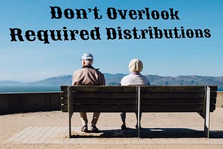 The Biggest Mistake Many Retirees Overlook