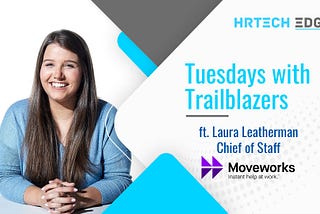 Join us today — https://hrtechedge.com/video-podcast/tuesdays-with-trailblazers-ft-laura-leatherman-