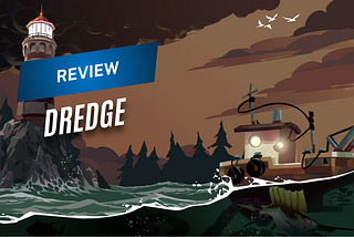 REVIEW | Dredge transforma a pesca em uma história digna de Lovecraft