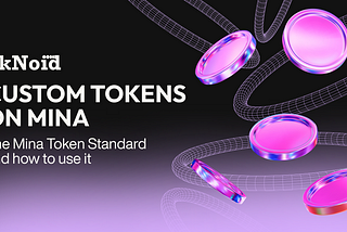 Custom Tokens on Mina