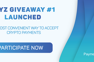 Announcing PAYZ Giveaway #1, Take part now and share $10K worth of $PAYZ tokens!