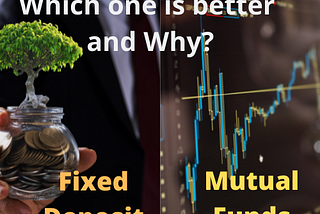 FD or Mutual Fund