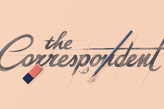 Why The Correspondent will be open about its financials