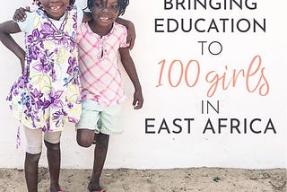 Bringing Education to East Africa — and How You Can Help!