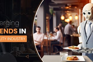 Emerging AI Trends in Hospitality Industry 2024 — ITFirms