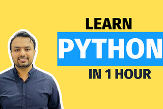 Python Tutorial in One Hour: A Beginner’s Guide to Python Programming