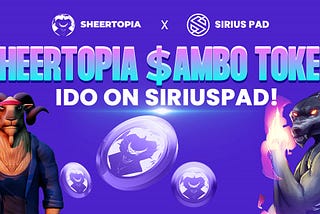 Sheertopia’s $AMBO Token IDO on Siriuspad!