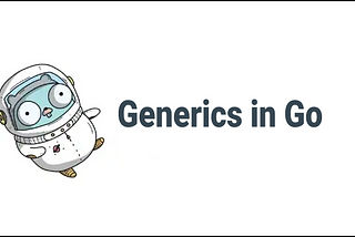Generics in Go