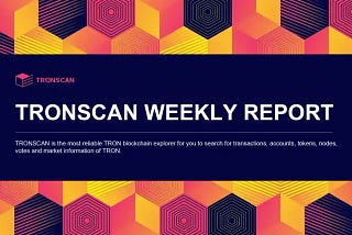 Informe Semanal de TRONSCAN | 6 de mayo de 2024–12 de mayo de 2024