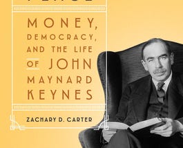 Zachary Carter, The Price of Peace: Money, Democracy, and the Life of John Maynard Keynes