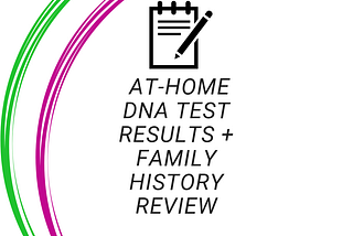 Introducing: Family History Review & DNA Test + Family History Review Services!