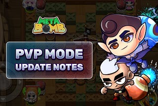PvP Mode Update Notes
